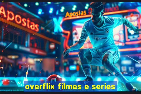 overflix filmes e series